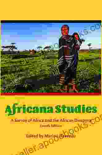 Africana Studies: A Survey Of Africa And The African Diaspora Fourth Edition