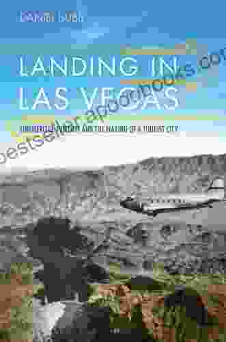 Landing In Las Vegas: Commercial Aviation And The Making Of A Tourist City (Shepperson In Nevada History)