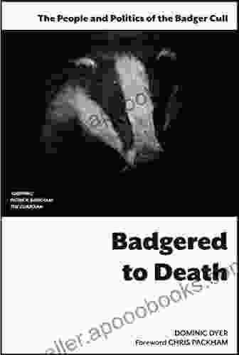 Badgered To Death: The People And Politics Of The Badger Cull: Introduction By Chris Packham