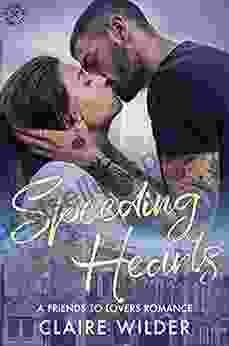 Speeding Hearts: A Friends to Lovers Romance (Blue Collar Romance 7)