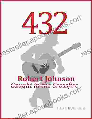 432 Robert Johnson Caught In The Crossfire