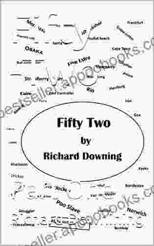 Fifty Two: Part One Richard Downing