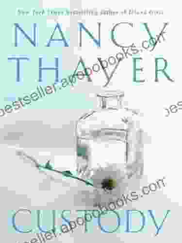 Custody: A Novel Nancy Thayer