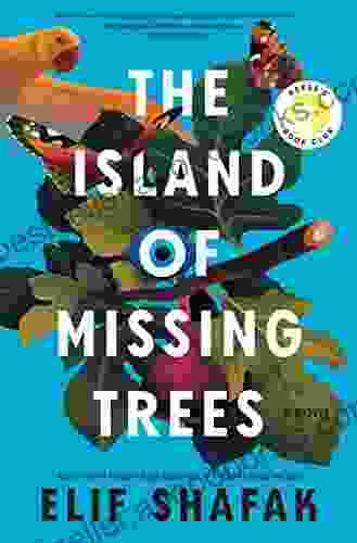 The Island Of Missing Trees: A Novel