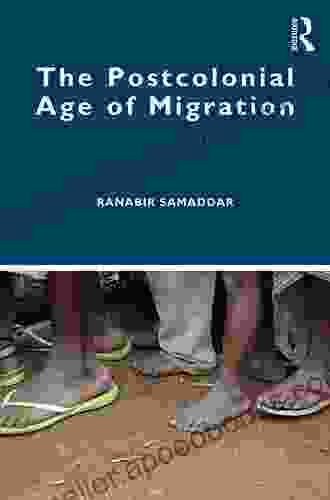 The Postcolonial Age of Migration