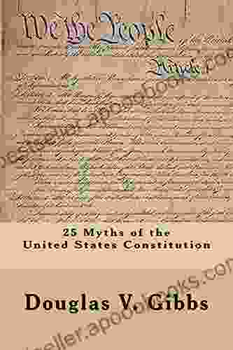 25 Myths Of The United States Constitution