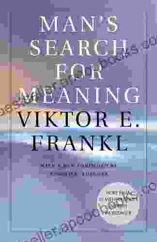 Man s Search for Meaning Viktor E Frankl