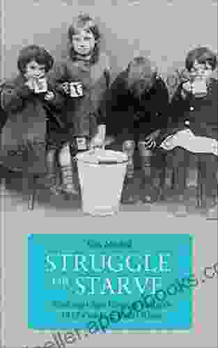 Struggle or Starve: Working Class Unity in Belfast s 1932 Outdoor Relief Riots