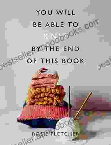 You Will Be Able to Knit by the End of This